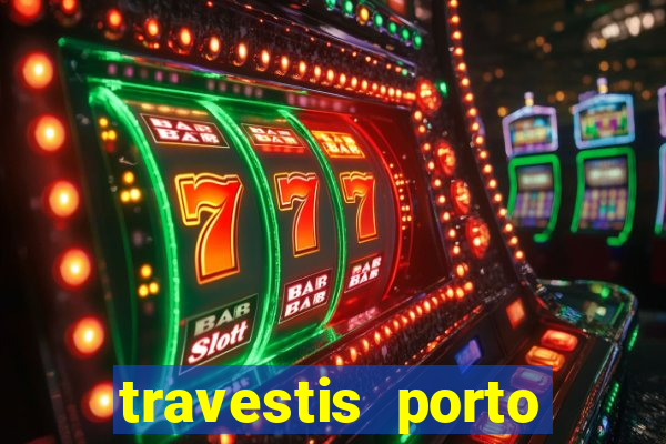 travestis porto velho acompanhnates